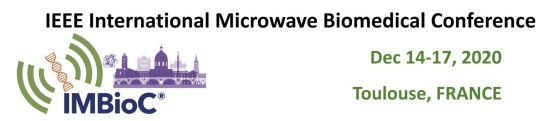 The IEEE 2020 International Microwave Biomedical Conference (IMBioC 2020)