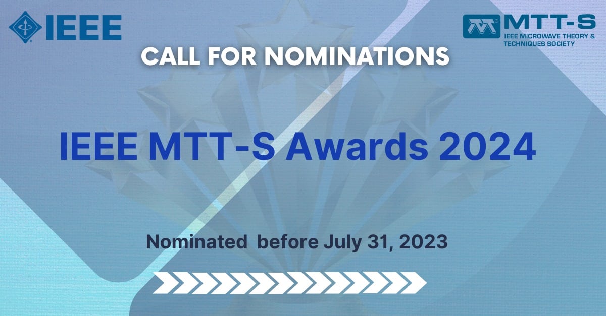 2024 IEEE MTTS Awards Call for Nominations MTTS