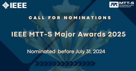 2025 IEEE MTT-S Major Awards: Call for Nominations