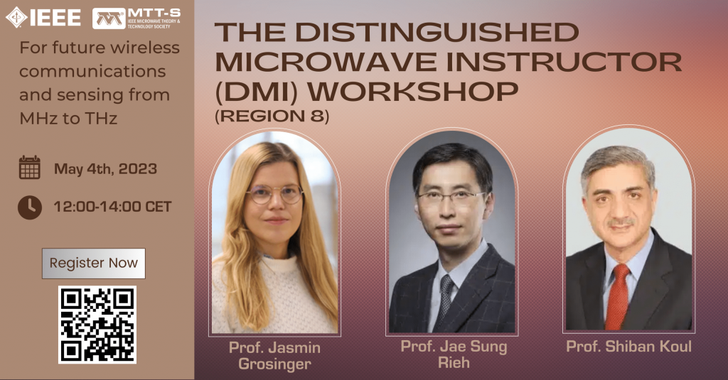IEEE MTT-S DMI Workshop - Region 8 - May 4th - MTT-S