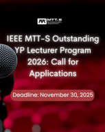IEEE MTT-S Outstanding YP Lecturer Program 2026: Call for Applications